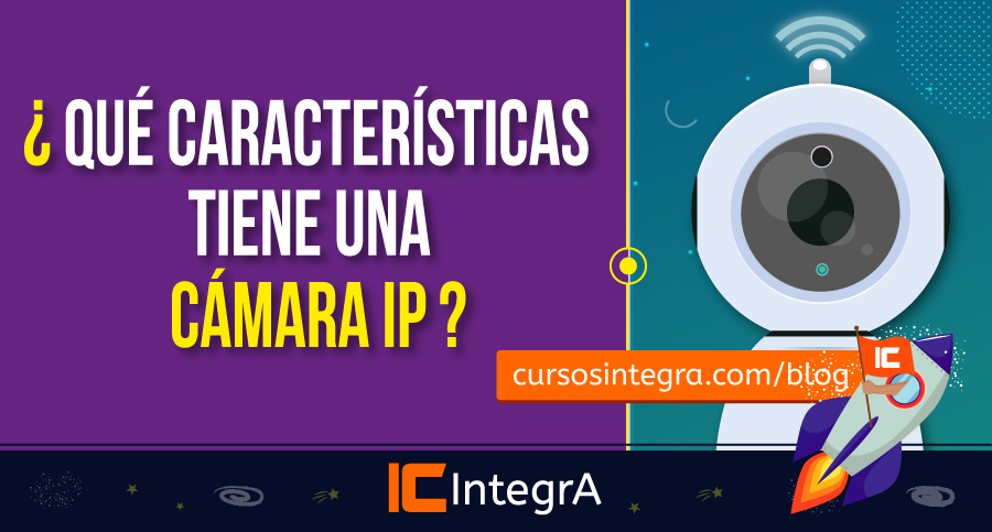 Qué-características-tiene-una-cámara-IP-cctv