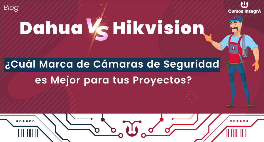 Dahua-vs-Hikvision-¿Cuál-Marca-de-Cámaras-de-Seguridad-es-Mejor-para-tus-Proyectos-
