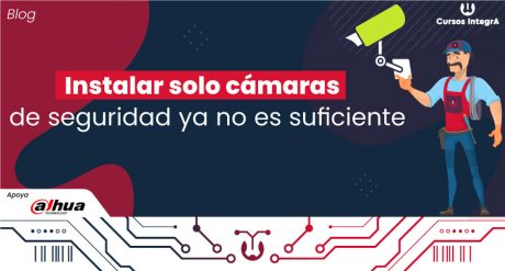 Instalar-solo-cámaras-de-seguridad-ya-no-es-suficiente-cursos-integra